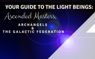 The Light Beings: An Introduction to Ascended Masters, Archangels and The Galactic Federation